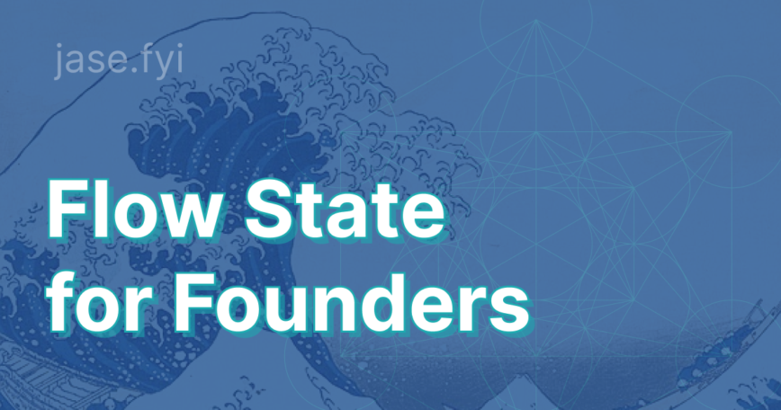 Flow State for Founders